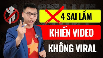 4 Lý Do Khiến Video Của Bạn Lẹt Đẹt Vài View (Và Giải Pháp Tăng 10.000 Follow) | Đoàn Đức Đồng