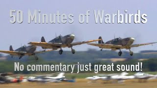 50 Minutes of amazing Warbird Flying   GREAT SOUND, NO COMMENTARY