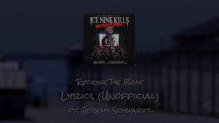 Ice Nine Kills - Rocking The Boat ft. Jeremy Schwartz - Lyrics (Unofficial)