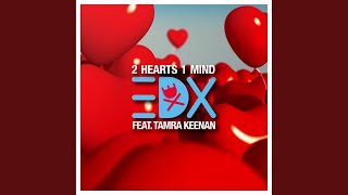 2 Hearts 1 Mind (Radio Mix)