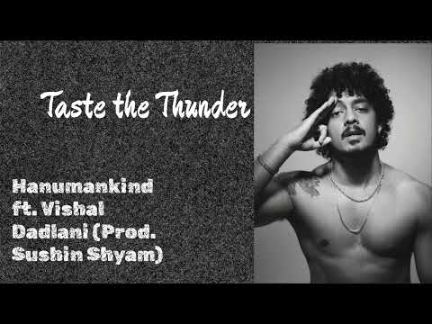 Hanumankind ft. Vishal Dadlani -  Taste The Thunder