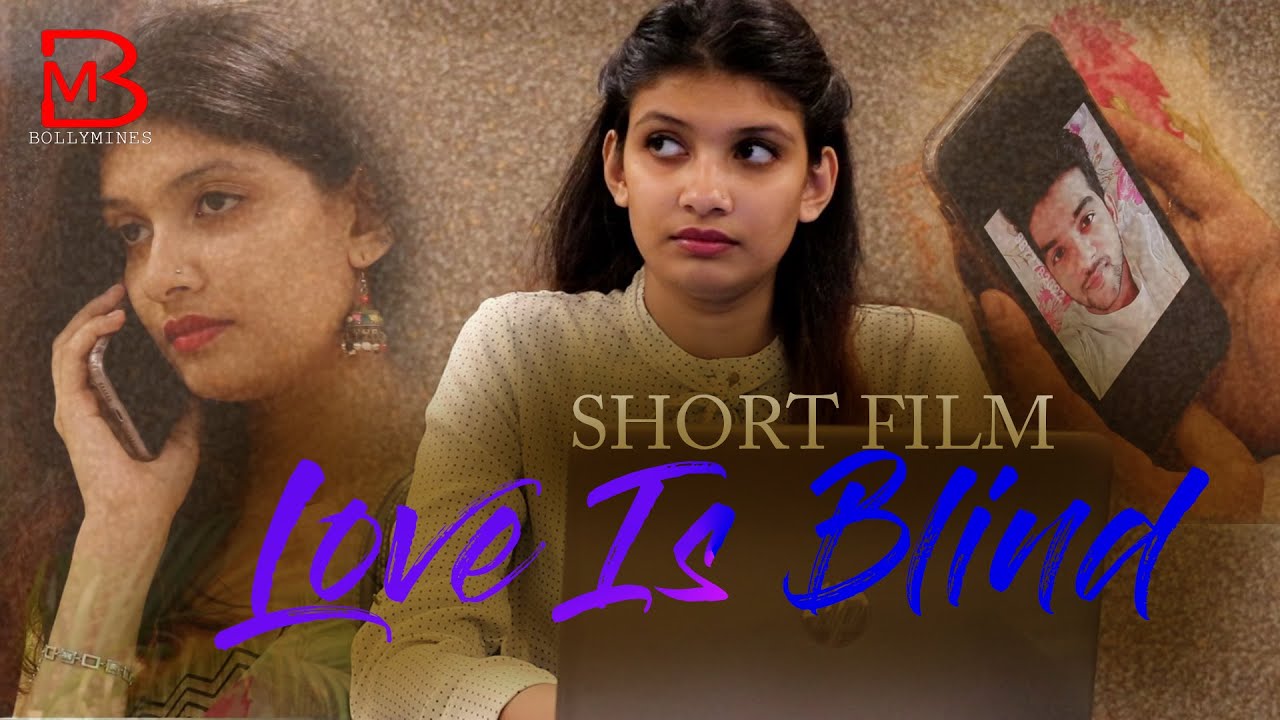 Love Is Blind | Love Story | Hindi #short Film | Bollywood | Bollymines  #love #trending #emotional - YouTube