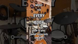 How to play guitar using only one arm! #MusicForEveryBody #accessibility #music #tutorial