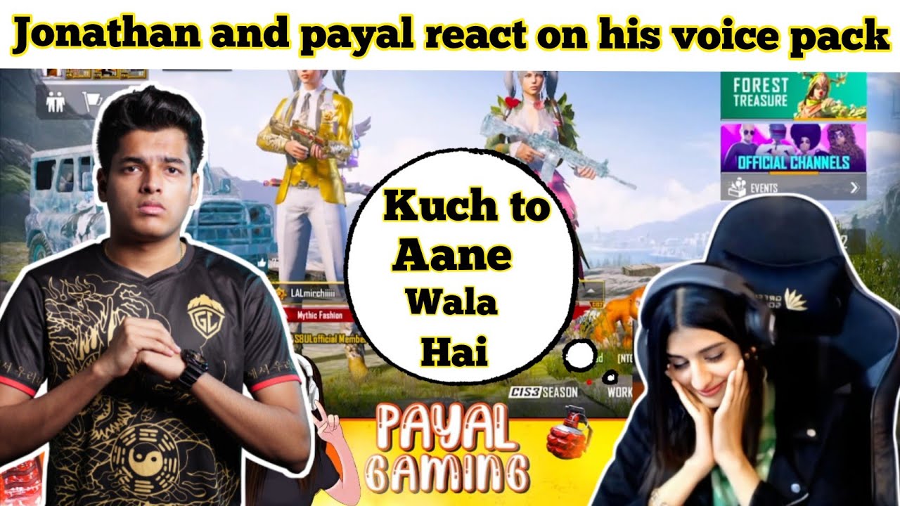 @JONATHANGAMINGYT And @PAYALGAMING Reacts On New Hindi Voice Pack BGMI ...