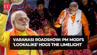 PM Modi's stellar roadshow in Varanasi: Prime Minister’s 'lookalike' hogs the limelight