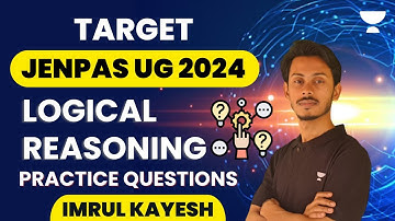 Logical Reasoning Practice Questions | Part- 1 | JENPAS UG 2024 | Imrul Kayesh