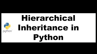 Python Bangla Tutorials 52 :  Hierarchical Inheritance