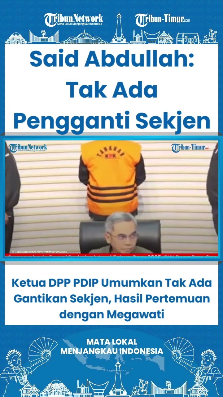 SHORT Ketua DPP PDIP Umumkan Tak Ada Gantikan Sekjen, Hasil Pertemuan dengan Megawati