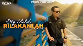 RILAKANLAH - ODY MALIK [ Official Music Lyric ]