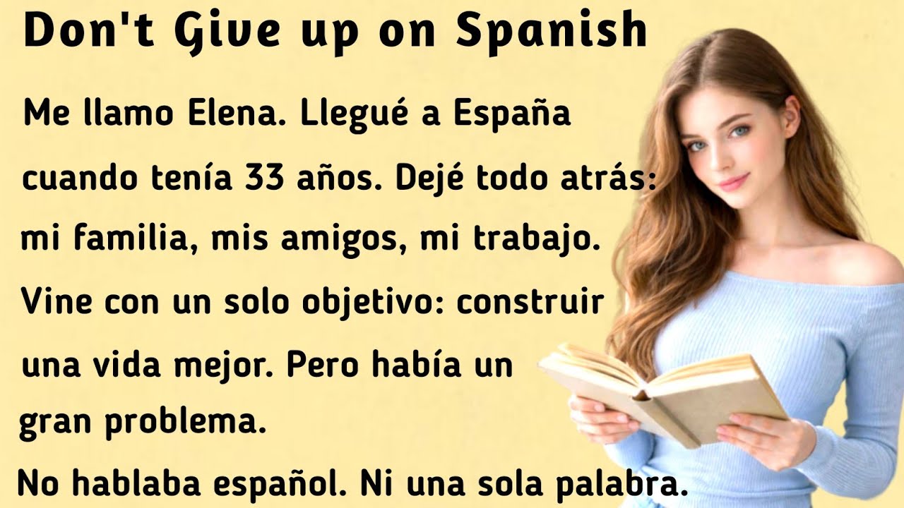No te rindas con el español । Don't Give up on Spanish । Learn Spanish through a Story