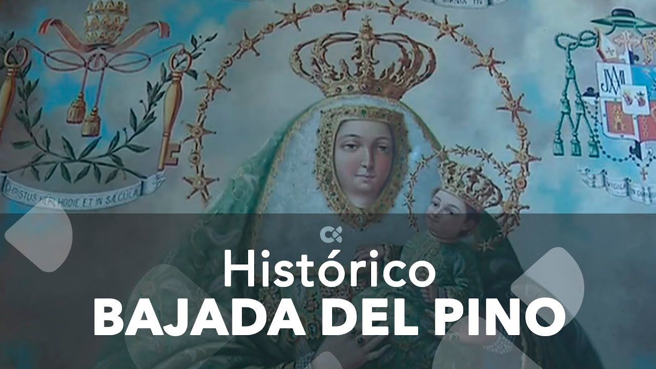 En el siglo XVII comenzó a celebrarse la Bajada de la Virgen del Pino