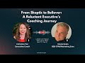 From Skeptic to Believer: A Reluctant Executive’s Coaching Journey | Shane Keats & Christina Pan