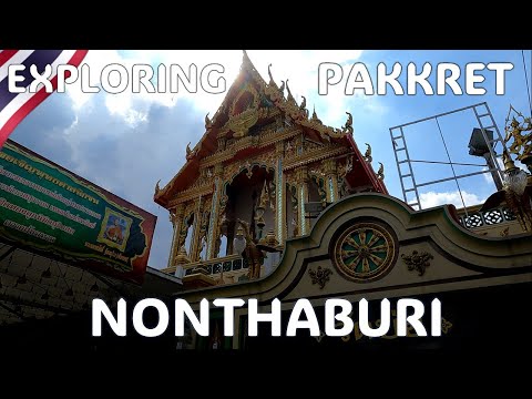 Exploring Pakkret, Nonthaburi, Thailand.