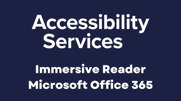 An introduction to Immersive Reader (Microsoft Office 365)
