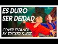 ES DURO SER DEIDAD - El camino hacia El Dorado  (Cover by IFDT & Tricker)