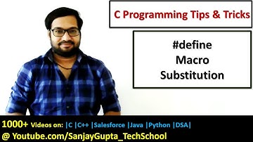 #define in C | Macro Substitution | Pre Processor Directive | By Sanjay Gupta