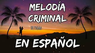 Ana Mena & de Palma - Melodía Criminal en Español (Spanish lyrics) Resimi