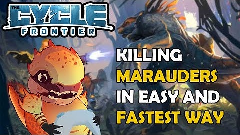 KILLING MARAUDERS IN EASY AND FASTEST WAY | THE CYCLE FRONTIER