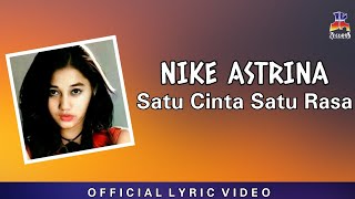 Nike Astrina (Nike Ardilla) - Satu Cinta Satu Rasa |  Lyric Video | (MV)