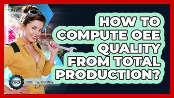 How To Compute OEE Quality From Total Production?