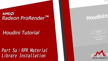 (SideFX Houdini Tutorial) Part 5A RPR Material Library Installation AMD Radeon™ ProRender Tutorial