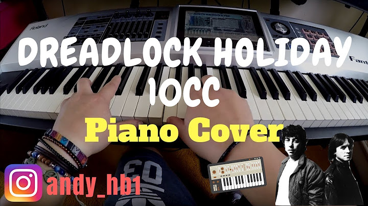 Dreadlock Holiday Piano version - Piano performance video thumbnail