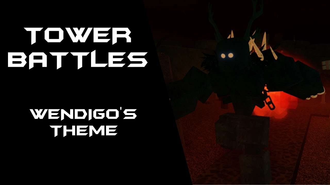 Tower Battles Wendigo S Theme Full Youtube - gmod zombie roblox sound