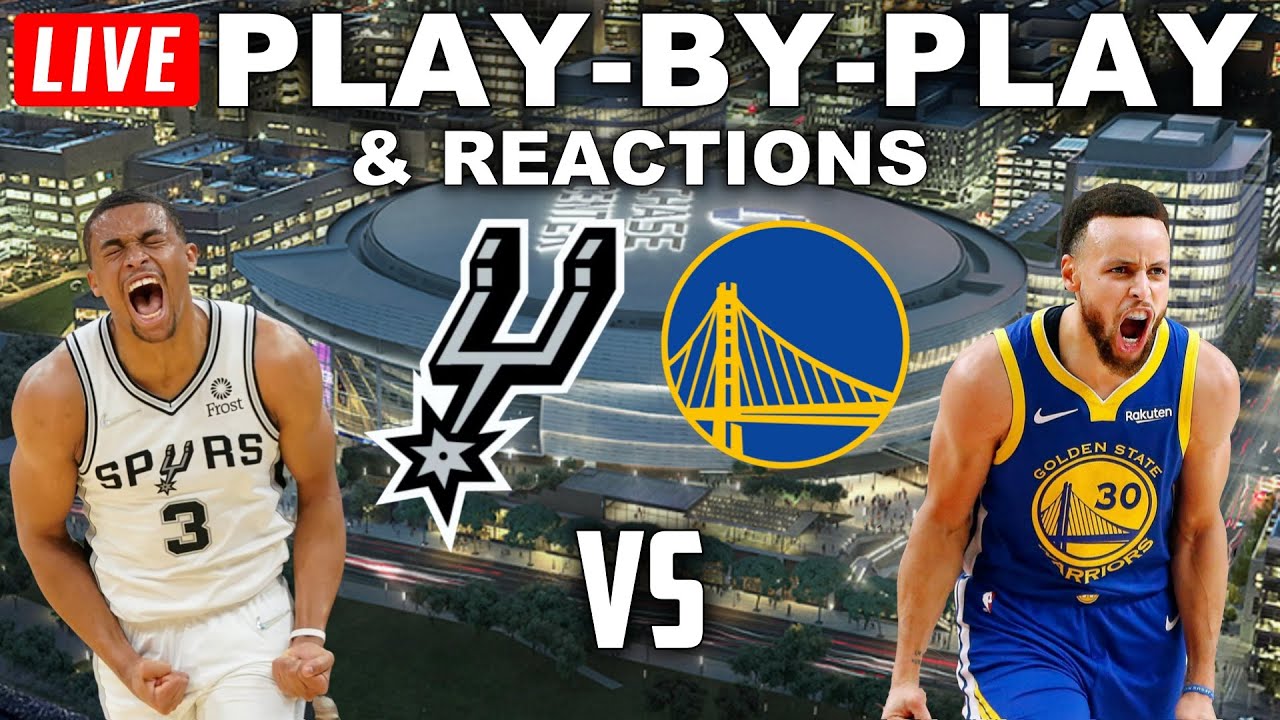 San Antonio Spurs vs Golden State Warriors Live Play-By-Play and Reactions 