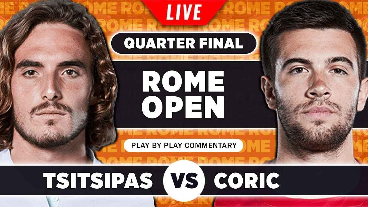 TSITSIPAS vs CORIC ATP Rome 2023 Quarter Final LIVE Tennis Play-by-Play 