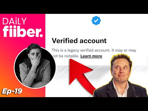 Verified Twitter users to lose the blue tick and more | Daily Fiiber Ep-19