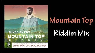Mountain Top Riddim Mix (2021)