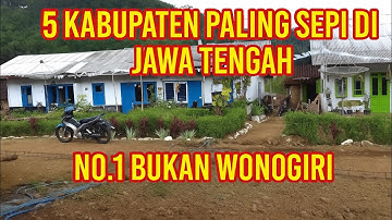BUKAN Wonogiri!! inilah kabupaten paling sepi di JAWA TENGAH.