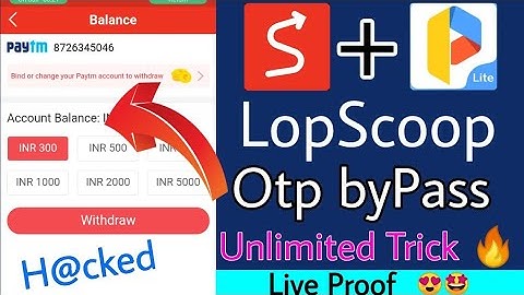 Unlimited trick ! LopScoop App !! Reffer Script bypass !! With otp bypass Live Proof 🔥