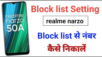 Blokkeerlijstinstelling realme narzo 50a || Bloknummer ko deblokkeren kaise kare realme narzo 50a