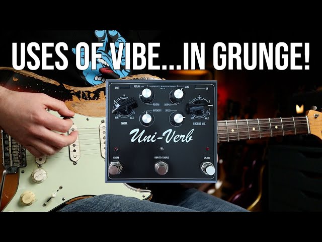 Uses of Vibe in Grunge! | J. Rockett Uni-Verb Univibe u0026 Reverb Pedal Demo class=