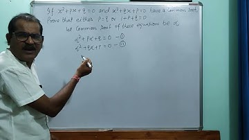 If x2=px+q=0 and x2+qx+p=0 have a common root .Prove that either p=q or 1+p+q=0 ...