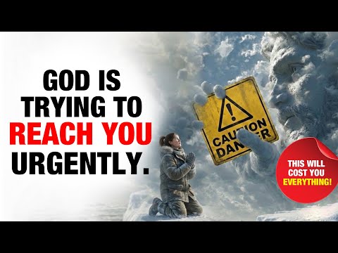 God is Trying To Reach You Urgently. This Will cost You Everything!