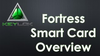 Fortress Smart Card Overview