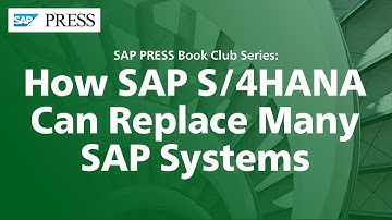 How SAP S/4HANA Can Replace Many SAP Systems