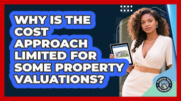 Why Is The Cost Approach Limited For Some Property Valuations? - Property Taxes Uncovered