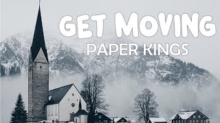 Paper Kings - 'Get Moving'