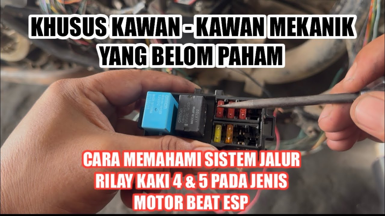 Yuk Belajar Bareng Cara Simpel Memahami Jalur Rilay Kaki 4 dan Kaki 5 Di Motor Beat Esp