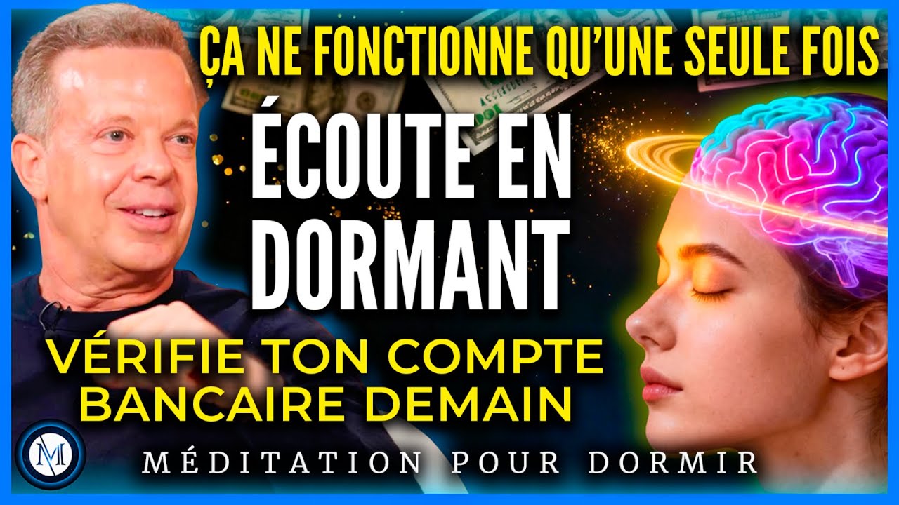 🔵 CETTE MÉDITATION MÉTAPHYSIQUE CHANGERA TA FRÉQUENCE D’ABONDANCE ET D’ARGENT – Joe Dispenza