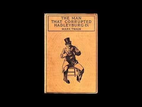 The Man That Corrupted Hadleyburg By Mark Twain - Free Full Audiobook