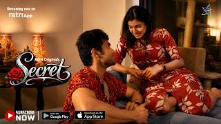 Secret | Sneak Peek | To Watch Full Video Download & Subscribe RATRI App Now