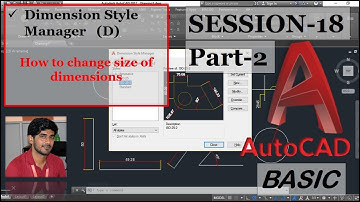 AutoCAD Hindi Session - 18 PART-2  || How to change Style of Dimension