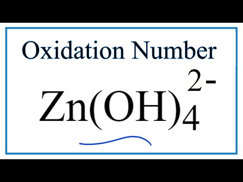 Zn(OH)4 2- அயனியில் Znக்கான ஆக்சிஜனேற்ற எண்ணை எவ்வாறு கண்டுபிடிப்பது. (ஜின்கேட் அயன்)