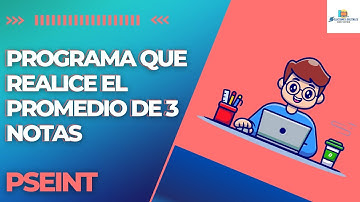 PROGRAMA QUE REALICE EL PROMEDIO DE 3 NOTAS - PSEINT -PROGRAMACION PARA PRINCIPIANTES👨‍💻