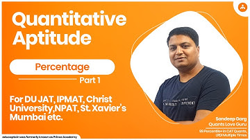 Percentage - Part 1 For UNDERGRAD ENTRANCES (IPMAT, CUCET, DUJAT, BBA, BMS, BCOM)
