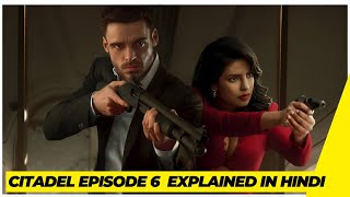 Citadel Episode 6 Explained in Hindi | Amazon prime web series | Priyanka Chopra